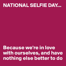 National selfie day card for mother. Bright postcard for your beloved mother. Happy Selfi's Day. Have a good mood. Successful selfies. I love you. Free Download 2025 greeting card