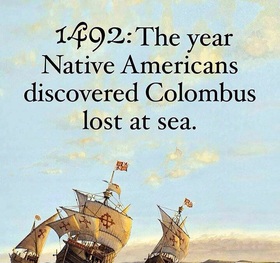 Native american day. Ecard for him... The year Native Americans discovered Colombus lost at sea. Free Download 2022 greeting card
