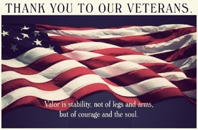 Thank you to our Veterans! New ecard for free. Valor is stability, not of legs and arms, but of courage and the soul. Free Download 2024 greeting card