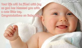 Wishes for new born baby. Smiling baby. Ecard. Baby boy. Always smile. New born baby wishes. Baby. Your life will be filled with joy as god has blessed you with a cute little toy. Free Download 2025 greeting card