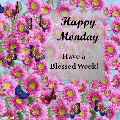 Postcard Happy Monday. Gif ecard for free. Happy Monday. Have a blessed week. Beautiful gif with butterflies and flowers. Free Download 2022 greeting card