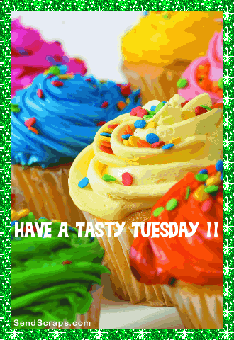 Happy Tuesday cakes. Ecard. Tuesday cakes. Happy Tuesday. May you spread the love and warmth of your personality the full day and people be blessed to have you with them. Have a good day. Free Download 2024 greeting card