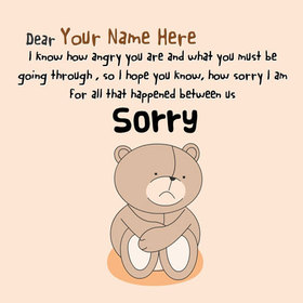 Cute toy bear... New ecard! I know how angry you are and want you must begoing through, so i hope you know how sorry I am... Free Download 2024 greeting card