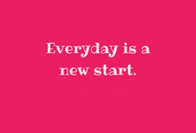 Everyday... Ecard for grandfather.... Everyday is a new start.... Have a nice day!!! Free Download 2024 greeting card
