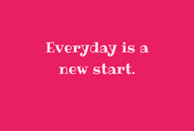 Everyday... Ecard for grandfather.... Everyday is a new start.... Have a nice day!!! Free Download 2025 greeting card