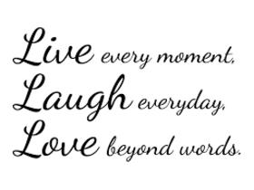 Everyday... Ecard for grandpa... Live every moment... Laugh everyday... Love beyond words... Free Download 2025 greeting card