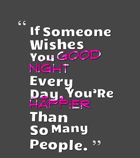 Everyday... Ecard for parents... If Someone Wishes You GOOD NIGHT Every Day, You'Re Happier Than So Many People... Free Download 2024 greeting card