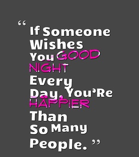 Everyday... Ecard for parents... If Someone Wishes You GOOD NIGHT Every Day, You'Re Happier Than So Many People... Free Download 2025 greeting card