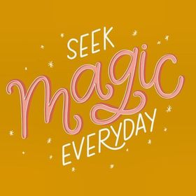 Everyday... Magic everyday... New ecard. Seek Magic Everyday...Have a nice day... Free Download 2025 greeting card