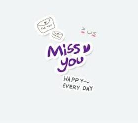 Everyday... Miss you... New ecard. Miss you.... Dear.... Happy every day.... Free Download 2025 greeting card