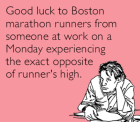 Good luck pink funny ecard! Good luck to Boston marathon runners from someone at work on a Monday! Free Download 2025 greeting card