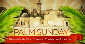 Happy palm sunday 2019... Ecard for them... Happy palm sunday 2019... Blessed is He Who Comes In The Name of the Lord... Free Download 2024 greeting card