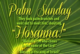 Happy palm sunday 2019... Greeting card for dad... Palm Sunday... They took palm branches and went out to meet him, shouting. Free Download 2024 greeting card
