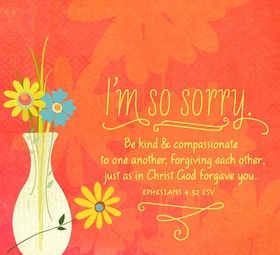 I am so sorry, friend! New ecard for girl. Be kind&compassionate to one another, forgiving each other. Free Download 2025 greeting card