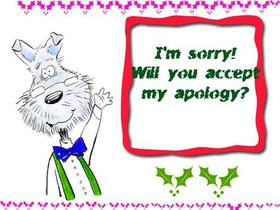 I am sorry to you! Will you accept my apology? Will you accept my apology? Free Download 2025 greeting card