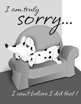 I am truly sorry! New ecard! I'm cute dog... I am truly sorry...I can't believe a did that! Free Download 2024 greeting card