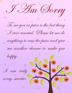 I am truly sorry, sweetie! New ecard! To see you in pain is the last thing i ever wanted! Free Download 2024 greeting card
