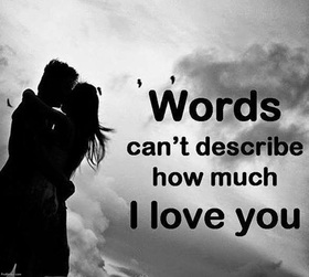 I can't describe how much I love you! Nice ecard! Words can't describe how much I Love You... Free Download 2024 greeting card