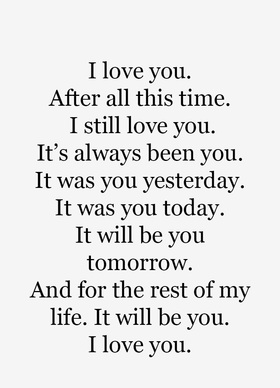 I love you. After all this time. I still love you. I love you. After all this time. I still love you. It's always been you... It was you yesterday... It was you today... Free Download 2025 greeting card