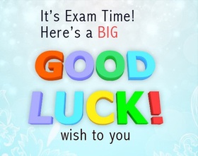 It's exams time! Funny and sunny ecard! Here's big good luck wish to you! Free Download 2024 greeting card
