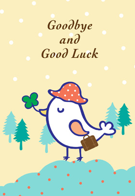 Licky bird! Nice ecard! Goodbye and good luck! Free Download 2022 greeting card