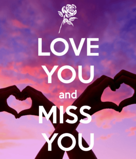 Love you and Miss you... Nice ecard! Love you and miss you.... Dear.... Free Download 2025 greeting card