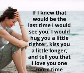 Miss you... Love you... Nice ecard! If I knew that would bbe the last time I would see you, I woild hug you a little tighter... Free Download 2024 greeting card