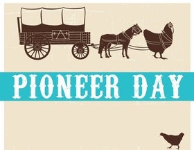 Pioneer day 2018... Ecard for her... A cart with chicken on a gentle background. Free Download 2025 greeting card