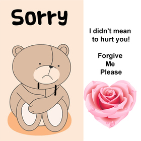 Sad and cute bear! New ecard! I didn't meant to hurt you! Forgive me please! Free Download 2024 greeting card